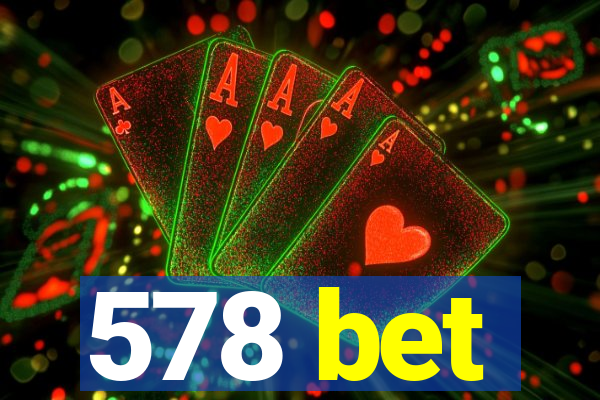 578 bet